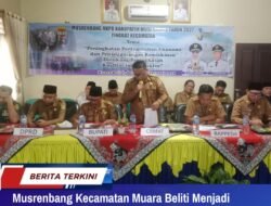Musrenbangcam Muara Beliti”Aspirasi Masyarakat Dalam Memajukan Kabupaten musi Rawas