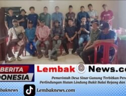 Pemerintah Desa Sinar Gunung Terbitkan Perdes Perlindungan Hutan Lindung Bukit Balai Rejang dan Bukit Beso