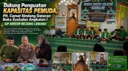 ‎Dukung Penguatan Kapasitas Pemuda, Plt. Camat Sindang Dataran Buka Susbalan Angkatan I GP Ansor Rejang Lebong   REJANG