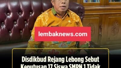 Disdikbud Rejang Lebong Sebut Keputusan 17 Siswa SMPN 1 Tidak Naik Kelas Sudah Sesuai Prosedur Dan Aturan Yang Berlaku
