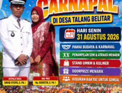 📢  AYO SAKSIKAN CARNAVAL DESA TALANG BELITAR