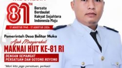 Pemerintah Desa Belitar Muka Ajak Masyarakat Maknai HUT Ke-81 RI Dengan Semangat Persatuan Dan Gotong Royong