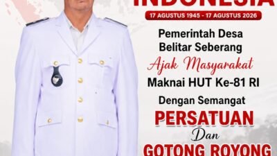 Pemerintah Desa Belitar Seberang Ajak Masyarakat Maknai HUT Ke-81 RI Dengan Semangat Persatuan Dan Gotong Royong