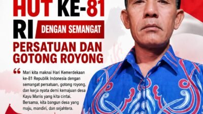 Pemerintah Desa Kayu Manis Ajak Masyarakat Maknai HUT Ke-81 RI Dengan Semangat Persatuan Dan Gotong Royong