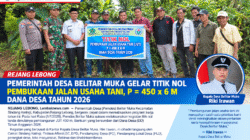 Pemerintah Desa Belitar Muka Gelar Titik Nol Pembukaan Jalan Usaha Tani, P 450 x 6 Meter Dari Dana Desa 2026