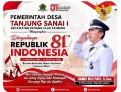 Pemerintah Desa Tanjung Sanai 1 Ajak Masyarakat Maknai HUT Ke-81 RI Dengan Semangat Persatuan Dan Gotong Royong
