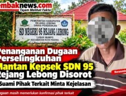 Penanganan Dugaan Perselingkuhan Mantan Kepsek SDN 95 Rejang Lebong Disorot, Suami Pihak Terkait Minta Kejelasan