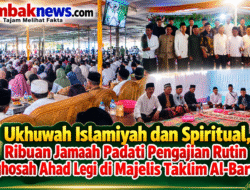 Ukhuwah Islamiyah Dan Spiritual, Ribuan Jamaah Padati Pengajian Rutin Istighosah Ahad Legi Di Majelis Taklim Al-Barokah