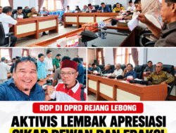 RDP Di DPRD Rejang Lebong Aktivis Lembak Apresiasi Sikap Dewan Dan Fraksi Yang Menolak Hadir Nya PTPN IV Di Lembak