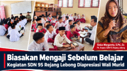 Biasakan Mengaji Sebelum Belajar, Kegiatan SDN 95 Rejang Lebong Diapresiasi Wali Murid